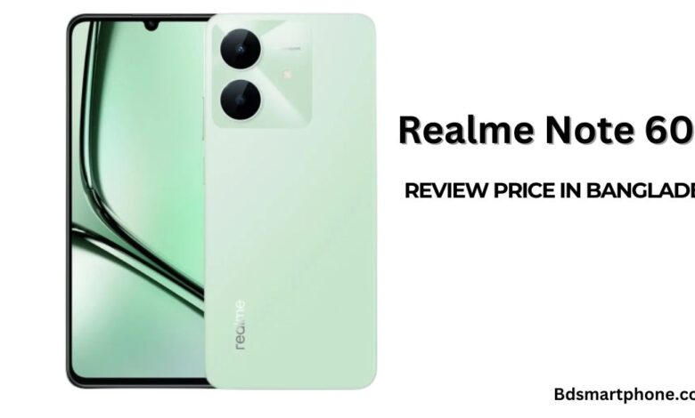 Realme Note 60X Review price in Bangladesh